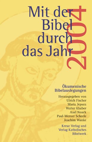 Stock image for Mit der Bibel durch das Jahr 2004 for sale by Leserstrahl  (Preise inkl. MwSt.)