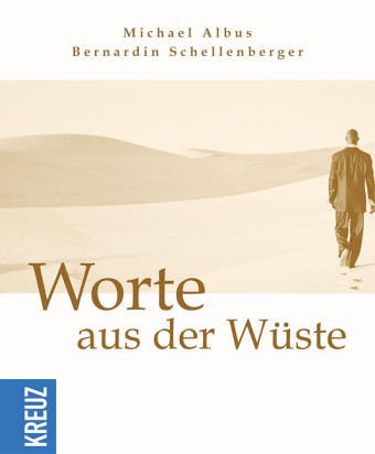 Stock image for Worte aus der Wste. for sale by Paderbuch e.Kfm. Inh. Ralf R. Eichmann
