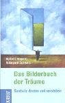 Stock image for Das Bilderbuch der Trume. Symbole deuten und verstehen for sale by medimops