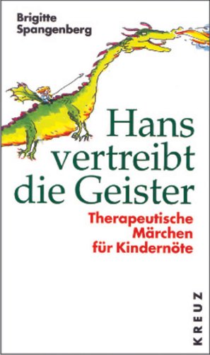 Beispielbild fr Hans vertreibt die Geister: Therapeutische Mrchen fr Kindernte Kindertherapeut Familientherapeut Entwicklungspsychologie ngste Stress Schchternheit Aggressionen Scheidung Trauer Psychologe Kinder Psychologie Geschichten Entwicklungskrise Adoleszenz Heranwachsende Jugendliche Brigitte Spangenberg, Ernst Spangenberg und Anja Spangenberg zum Verkauf von BUCHSERVICE / ANTIQUARIAT Lars Lutzer