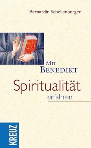 Beispielbild fr Mit Benedikt Spiritualitt erfahren zum Verkauf von medimops