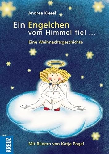 Beispielbild fr Ein Engelchen vom Himmel fiel. Eine Weihnachtsgeschichte zum Verkauf von medimops