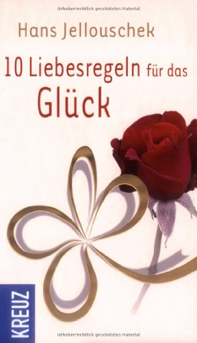 Imagen de archivo de 10 Liebesregeln für das Glück a la venta por ThriftBooks-Dallas