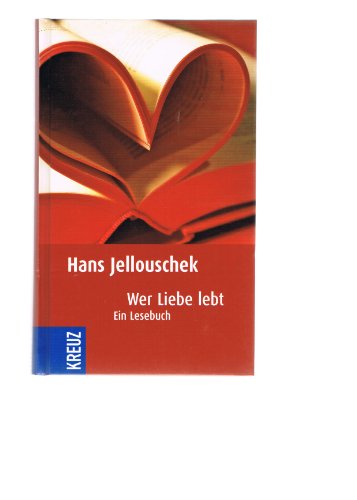 Imagen de archivo de Wer Liebe lebt: Ein Lesebuch a la venta por medimops