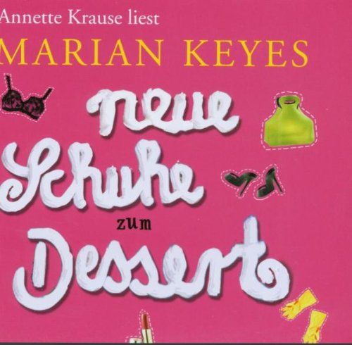 Stock image for Neue Schuhe zum Dessert for sale by bookmarathon