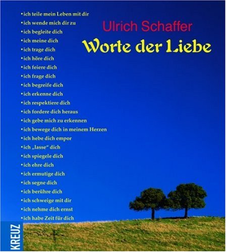 Worte der Liebe (9783783129625) by Ulrich Schaffer