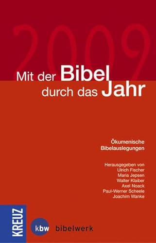 9783783130270: Mit der Bibel durch das Jahr 2009: kumenische Bibelauslegungen
