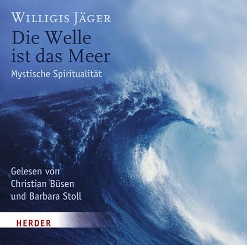 Stock image for Die Welle ist das Meer: Mystische Spiritualitt for sale by medimops