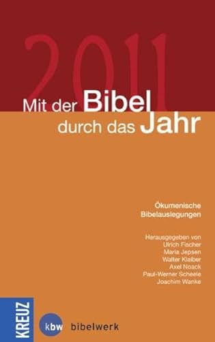 9783783134254: Mit der Bibel durch das Jahr 2011: kumenische Bibelauslegungen