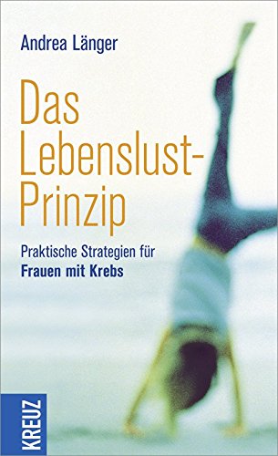 Das Lebenslust-Prinzip (9783783134780) by Andrea LÃ¤nger