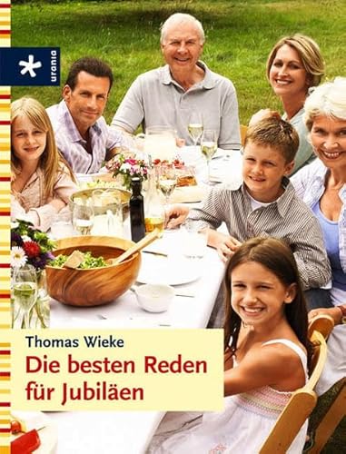 Beispielbild fr Die besten Reden fr Jubilen zum Verkauf von Leserstrahl  (Preise inkl. MwSt.)