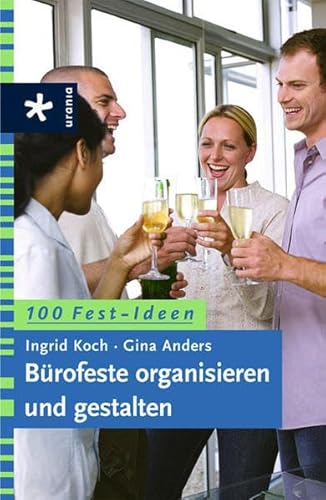 Beispielbild fr Brofeste organisieren und gestalten: 100 Fest-Ideen zum Verkauf von medimops