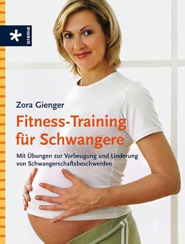 Stock image for Fitness-Training fr Schwangere: Mit bungen zur Vorbeugung und Linderung von Schwangerschaftsbeschwerden for sale by medimops