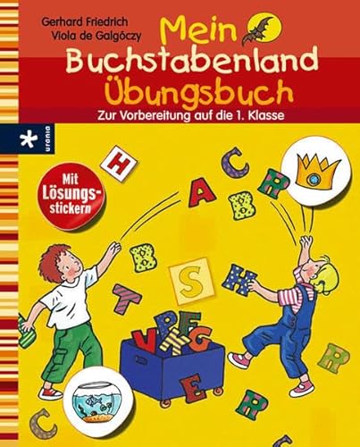 Beispielbild fr Mein Buchstabenland bungsbuch: Zur Vorbereitung auf die 1. Klasse. Mit Lsungsstickern zum Verkauf von medimops