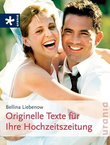 Stock image for Originelle Texte fr Ihre Hochzeitszeitung for sale by medimops