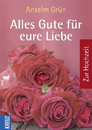 Alles Gute fÃ¼r eure Liebe (9783783180022) by [???]