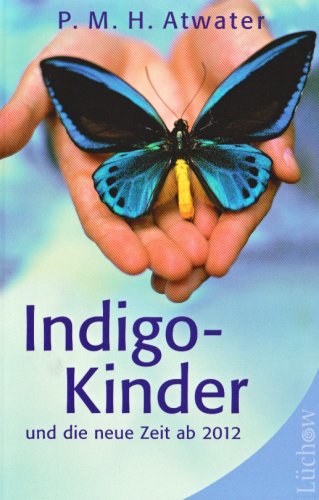 Beispielbild fr Indigo-Kinder und die neue Zeit ab 2012 zum Verkauf von medimops