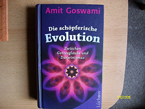 Beispielbild fr Die schpferische Evolution : zwischen Gottesglaube und Darwinismus. Aus dem Amerikan. von Karlheinz Diel zum Verkauf von Buchhandlung Neues Leben