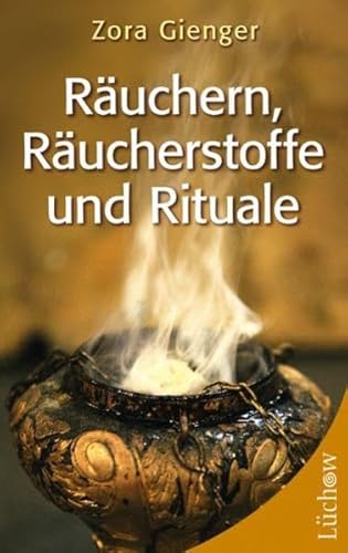 Stock image for Ruchern, Rucherstoffe und Rituale: Mit Schnellsystem: Beschwerden & Rucherstoffe for sale by medimops