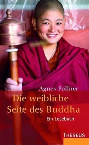 Beispielbild fr Die weibliche Seite des Buddha: Ein Lesebuch zum Verkauf von medimops