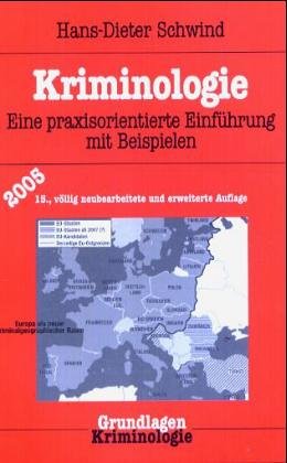 Kriminologie. Eine praxisorientierte EinfÃ¼hrung mit Beispielen. (9783783200133) by Schwind, Hans-Dieter