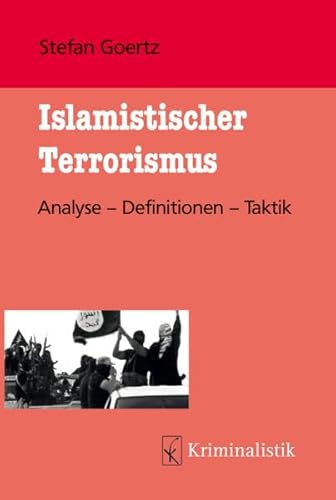 9783783200515: Islamistischer Terrorismus: Analyse - Definitionen - Taktik