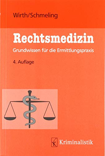 Stock image for Rechtsmedizin: Grundwissen fr die Ermittlungspraxis for sale by Revaluation Books