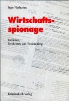 Beispielbild fr Wirtschaftsspionage: Gefahren, Strukturen und Bekmpfung zum Verkauf von medimops