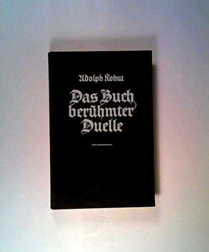 Beispielbild fr Das Buch berhmter Duelle. zum Verkauf von Steamhead Records & Books