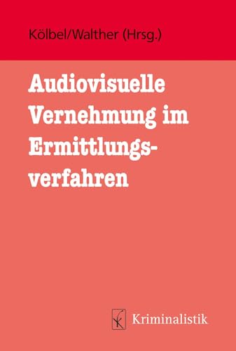 Stock image for Audiovisuelle Vernehmung im Strafverfahren for sale by GreatBookPrices