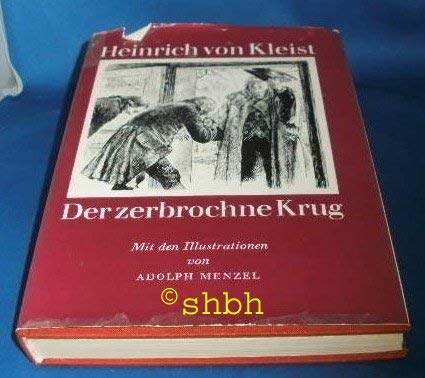 Der zerbrochne Krug. - Kleist, Heinrich Von