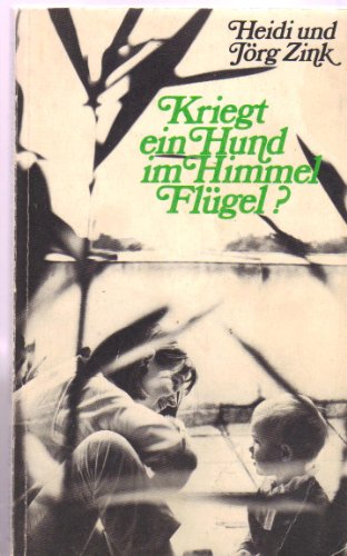 Stock image for Kriegt ein Hund im Himmel Flgel? Religise Fragen bei der Erziehung for sale by Bernhard Kiewel Rare Books