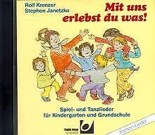 Beispielbild fr Mit uns erlebst du was!. Spiel- und Tanzlieder fr Kindergarten und Grundschule zum Verkauf von medimops