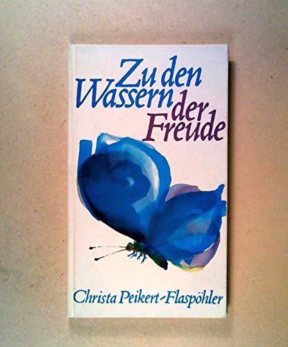 Stock image for Zu den Wassern der Freude. Gedichte for sale by Hylaila - Online-Antiquariat