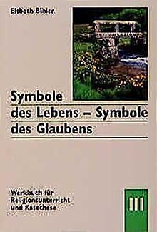 Beispielbild fr Symbole des Lebens, Symbole des Glaubens, 3 Bde., Bd.3, Stein-Kreis/Mitte, Gesamtregister zum Verkauf von medimops