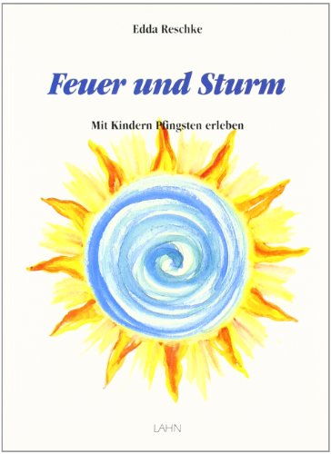 Beispielbild fr Feuer und Sturm. Mit Kindern Pfingsten erleben. Lieder zum Verkauf von medimops