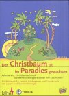 9783784032313: Der Christbaum ist im Paradies gewachsen.