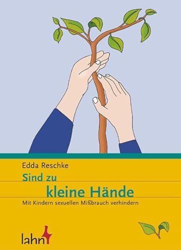 Beispielbild fr Sind zu kleine Hnde : Kinder stark machen gegen sexuellen Missbrauch zum Verkauf von Buchpark