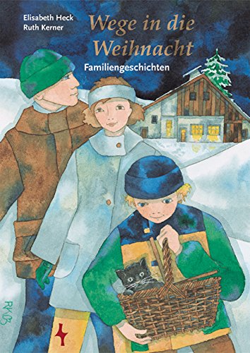 Imagen de archivo de Wege in die Weihnacht. Familiengeschichten a la venta por medimops