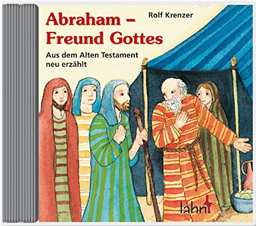 Stock image for Abraham - Freund Gottes. CD . Aus dem Alten Testament neu erzhlt for sale by medimops