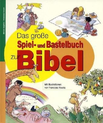 Imagen de archivo de Das groe Spiel- und Bastelbuch zur Bibel a la venta por medimops