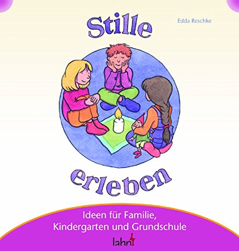 9783784033914: Mit Kindern Stille erleben: Ideen fr Familie, Kindergarten und Grundschule