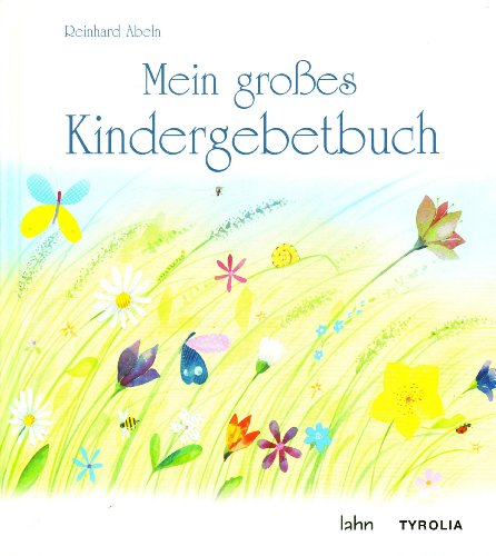 Beispielbild fr Mein groes Kindergebetbuch zum Verkauf von Versandantiquariat Felix Mcke