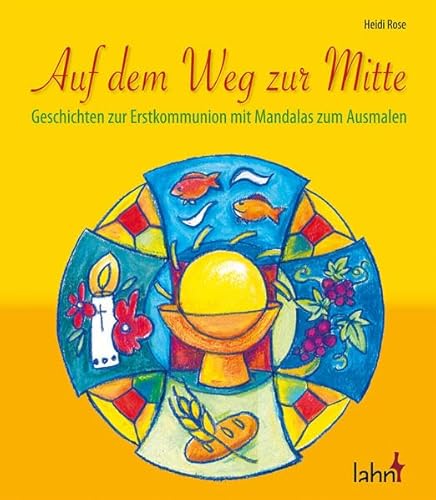 Stock image for Auf dem Weg zur Mitte: Geschichten zur Erstkommunion mit Mandalas zum Ausmalen for sale by medimops