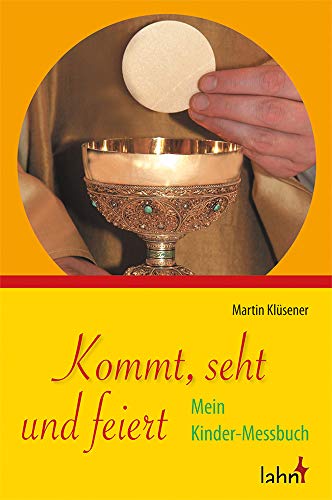 Beispielbild fr Kommt, seht und feiert -Language: german zum Verkauf von GreatBookPrices