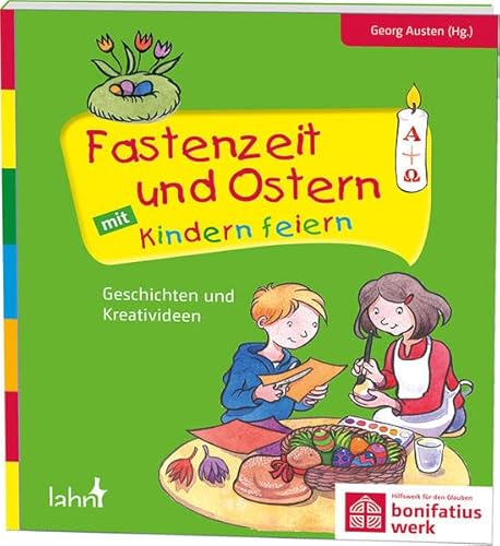 Stock image for Fastenzeit und Ostern mit Kindern feiern: Geschichten und Kreativideen for sale by Revaluation Books