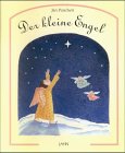 Beispielbild fr Der kleine Engel: Eine Weihnachtsgeschichte zum Verkauf von ThriftBooks-Atlanta