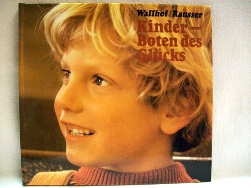 Stock image for Kinder - Boten des Glcks. Ein Stundenbuch for sale by Der Bcher-Br