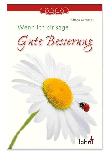 Stock image for Wenn ich dir sage "Gute Besserung" for sale by medimops