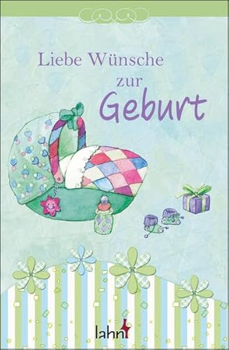 Stock image for Liebe Wnsche zur Geburt for sale by medimops